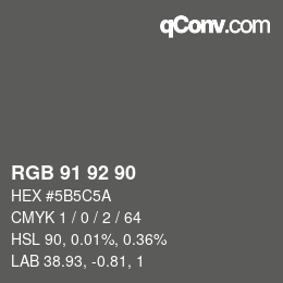 カラーコード: RGB 91 92 90 | qconv.com