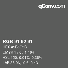 カラーコード: RGB 91 92 91 | qconv.com