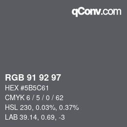 カラーコード: RGB 91 92 97 | qconv.com