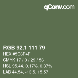 カラーコード: RGB 92.1 111 79 | qconv.com