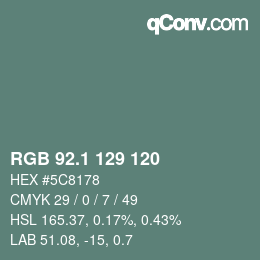 Color code: RGB 92.1 129 120 | qconv.com