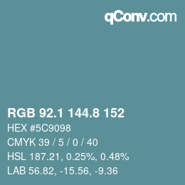 カラーコード: RGB 92.1 144.8 152 | qconv.com