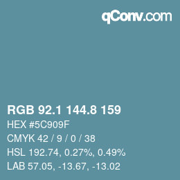 カラーコード: RGB 92.1 144.8 159 | qconv.com