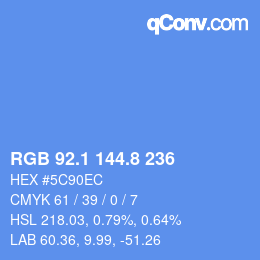 Farbcode: RGB 92.1 144.8 236 | qconv.com