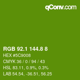 カラーコード: RGB 92.1 144.8 8 | qconv.com
