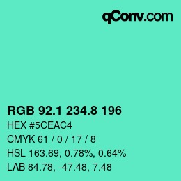 カラーコード: RGB 92.1 234.8 196 | qconv.com
