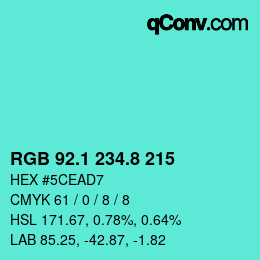 カラーコード: RGB 92.1 234.8 215 | qconv.com