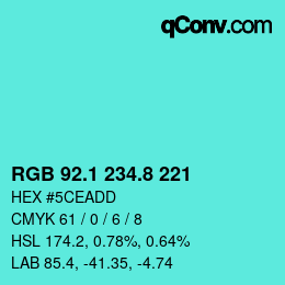 カラーコード: RGB 92.1 234.8 221 | qconv.com