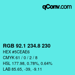カラーコード: RGB 92.1 234.8 230 | qconv.com