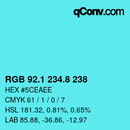 カラーコード: RGB 92.1 234.8 238 | qconv.com
