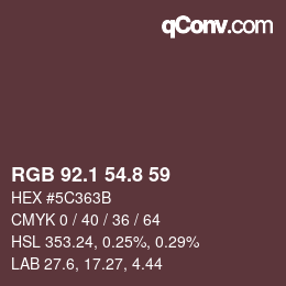 カラーコード: RGB 92.1 54.8 59 | qconv.com