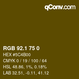 カラーコード: RGB 92.1 75 0 | qconv.com