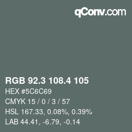 カラーコード: RGB 92.3 108.4 105 | qconv.com