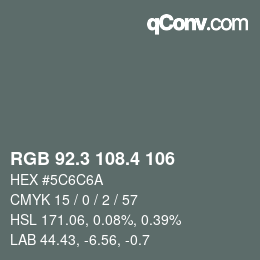 カラーコード: RGB 92.3 108.4 106 | qconv.com