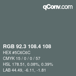 カラーコード: RGB 92.3 108.4 108 | qconv.com