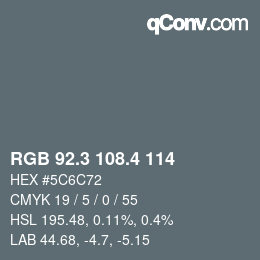 カラーコード: RGB 92.3 108.4 114 | qconv.com