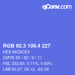 カラーコード: RGB 92.3 108.4 227 | qconv.com