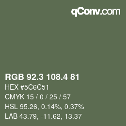カラーコード: RGB 92.3 108.4 81 | qconv.com