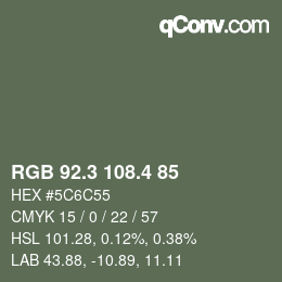 カラーコード: RGB 92.3 108.4 85 | qconv.com