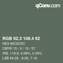 カラーコード: RGB 92.3 108.4 92 | qconv.com