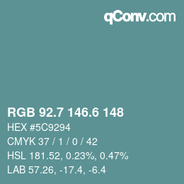 カラーコード: RGB 92.7 146.6 148 | qconv.com