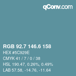 カラーコード: RGB 92.7 146.6 158 | qconv.com