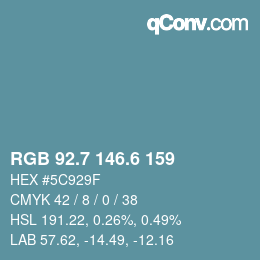 カラーコード: RGB 92.7 146.6 159 | qconv.com