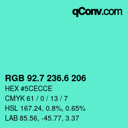 カラーコード: RGB 92.7 236.6 206 | qconv.com