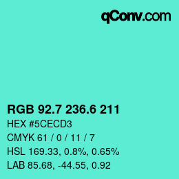 カラーコード: RGB 92.7 236.6 211 | qconv.com
