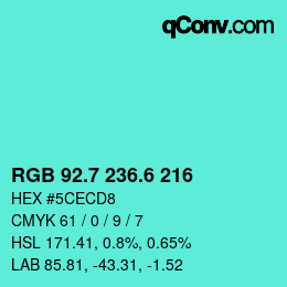 カラーコード: RGB 92.7 236.6 216 | qconv.com