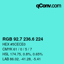 カラーコード: RGB 92.7 236.6 224 | qconv.com
