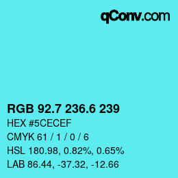 カラーコード: RGB 92.7 236.6 239 | qconv.com