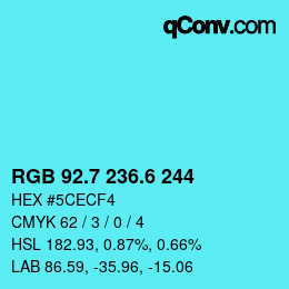 カラーコード: RGB 92.7 236.6 244 | qconv.com