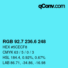 カラーコード: RGB 92.7 236.6 248 | qconv.com