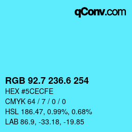 カラーコード: RGB 92.7 236.6 254 | qconv.com