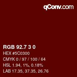 カラーコード: RGB 92.7 3 0 | qconv.com