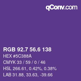 カラーコード: RGB 92.7 56.6 138 | qconv.com