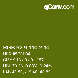 カラーコード: RGB 92.9 110.2 10 | qconv.com