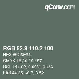 Farbcode: RGB 92.9 110.2 100 | qconv.com