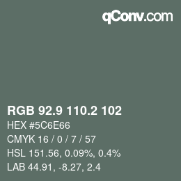 Color code: RGB 92.9 110.2 102 | qconv.com