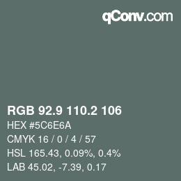 カラーコード: RGB 92.9 110.2 106 | qconv.com
