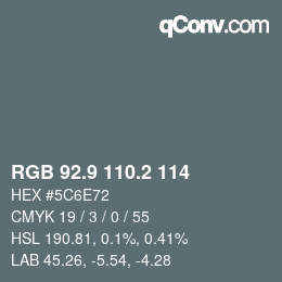 Color code: RGB 92.9 110.2 114 | qconv.com