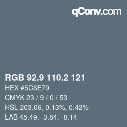 Color code: RGB 92.9 110.2 121 | qconv.com
