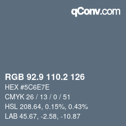 Color code: RGB 92.9 110.2 126 | qconv.com