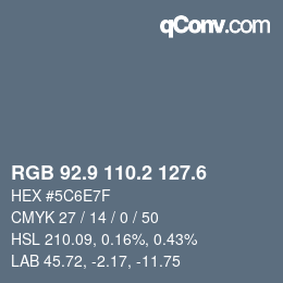 カラーコード: RGB 92.9 110.2 127.6 | qconv.com