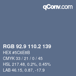Color code: RGB 92.9 110.2 139 | qconv.com