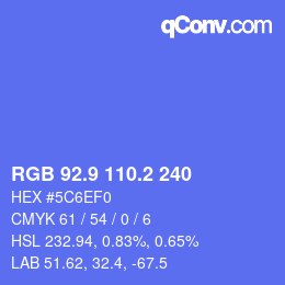 カラーコード: RGB 92.9 110.2 240 | qconv.com