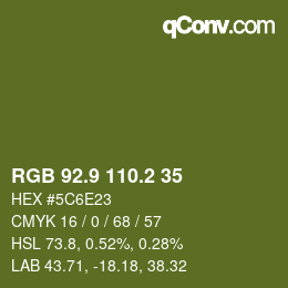 カラーコード: RGB 92.9 110.2 35 | qconv.com