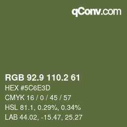 カラーコード: RGB 92.9 110.2 61 | qconv.com