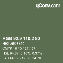 カラーコード: RGB 92.9 110.2 80 | qconv.com